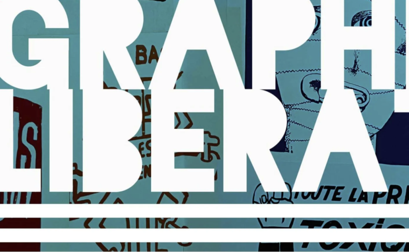 Graphic Liberation!: Perspectives on Image Making and Political Movements